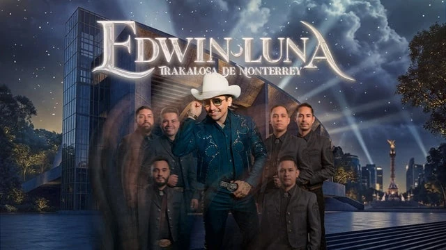 Edwin Luna y La Trakalosa de Monterrey